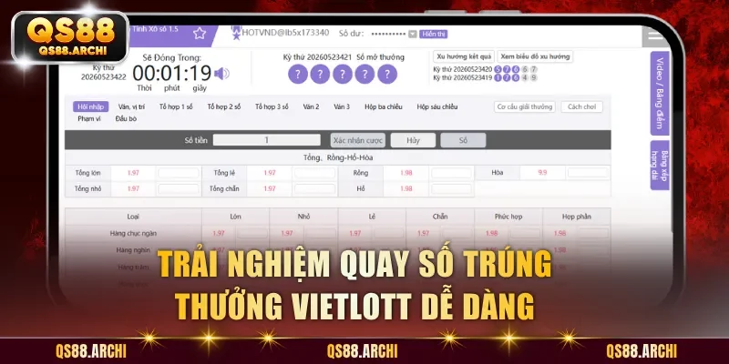 Trải nghiệm quay số trúng thưởng Vietlott dễ dàng